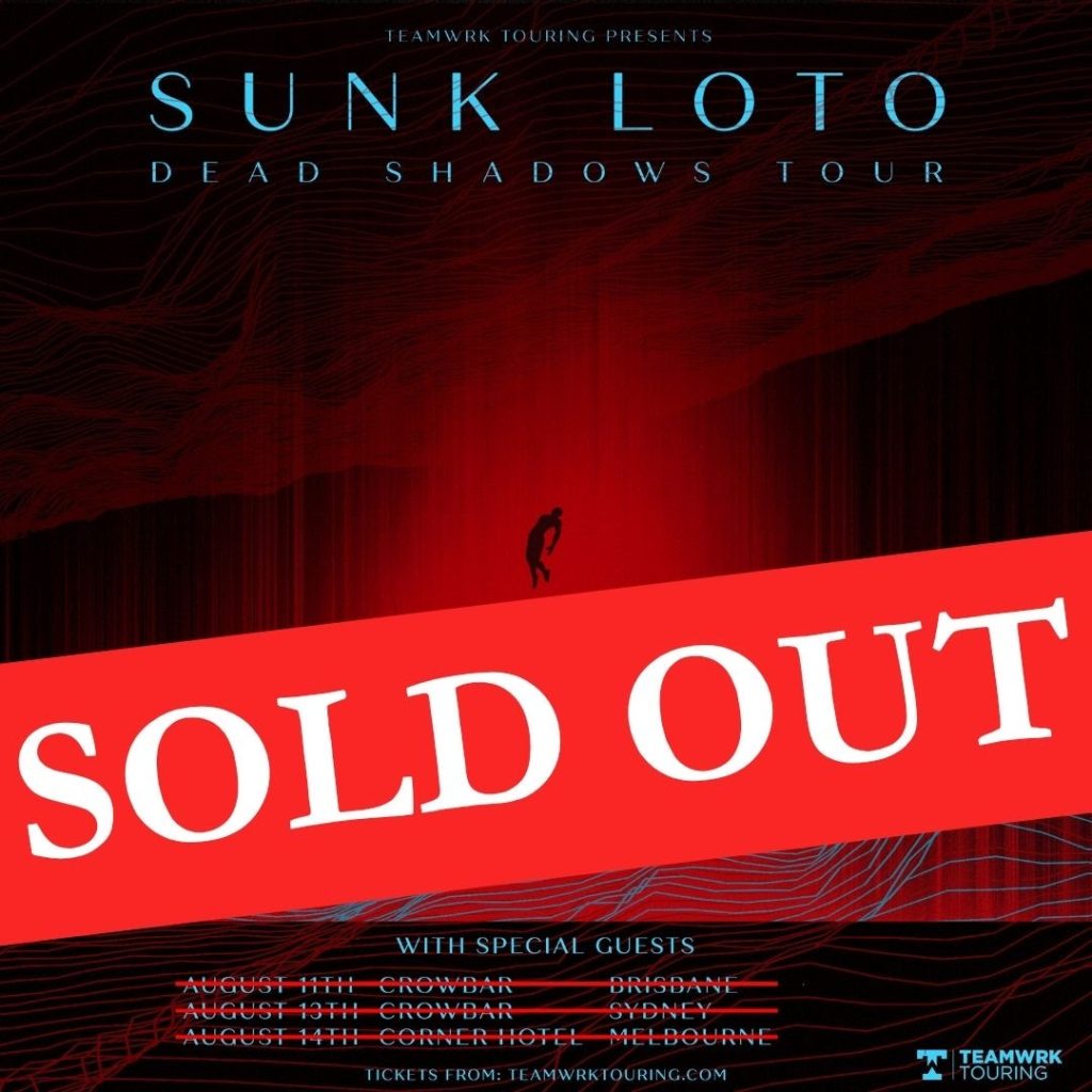 Sunk Loto 2026 Tour Sold Out