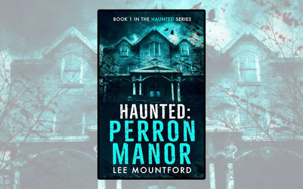 Haunted - Perron Manor - Featured Image