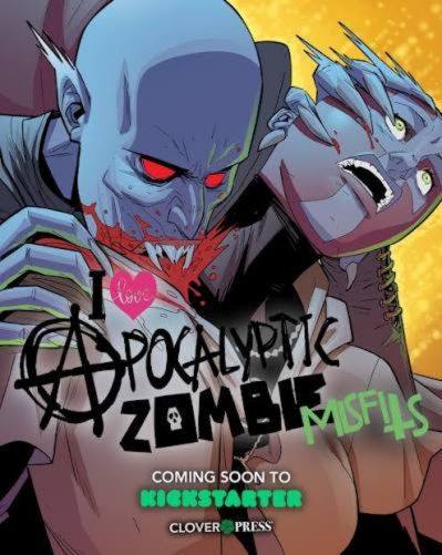 I Love Apocalyptic Zombie Misfits - Now on Kickstarter